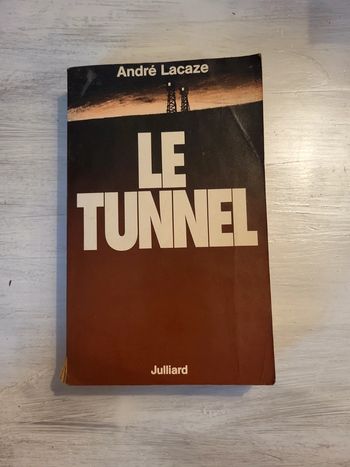 Le tunnel André Lacaze