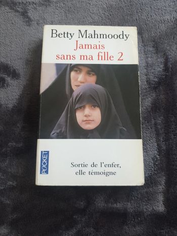 Jamais sans ma fille 2 Betty Mahmoody