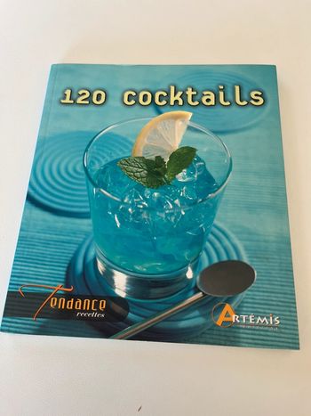 Livre cuisine pratique : 120 cocktails