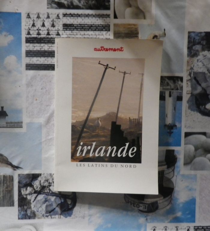 Irlande Les Latins du Nord Ed. Autrement