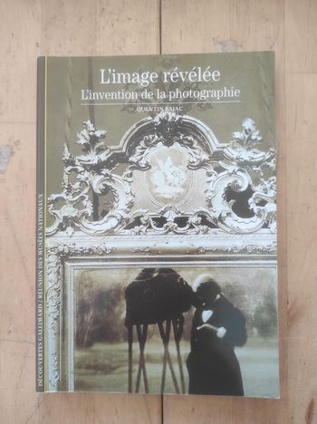 L'image révélée Quentin Bajac Découvertes Gallimard 2001