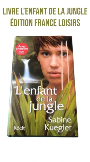 Livre l’enfant de la jungle édition France loisirs 📕