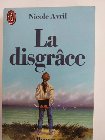 La disgrâce,  Nicole Avril