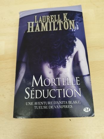 Anita Blake, tome 6 : Mortelle Séduction