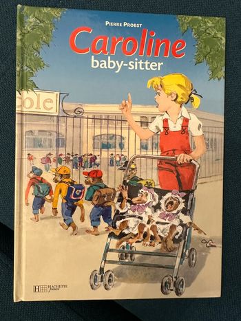 Livre vintage bd album Probst Hachette Jeunesse Caroline babysitter baby-sitting rare