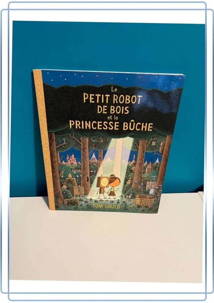 Livre école des loisirs le petit robot de bois et la princesse bûche