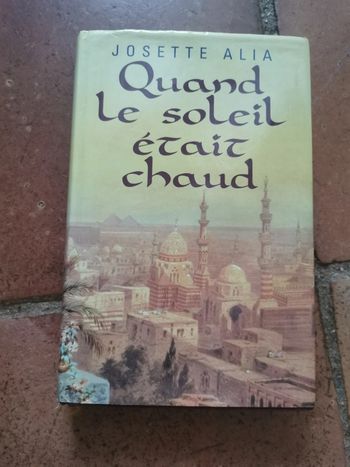 Josette Alia, Quand le soleil était chaud