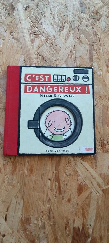 Livre " C'est dangereux "