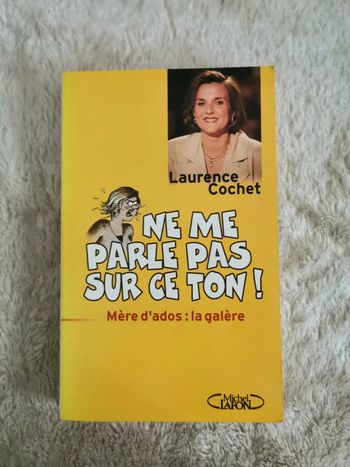 Livre ne me parle pas sur ce ton !