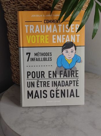 Comment traumatisée votre enfant