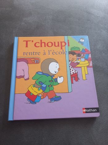 Livre bébé t'choupi tchoupi rentre à l'école 