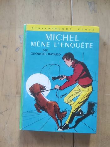 Michel mène l'enquête Georges Bayard Bibliothèque verte cartonnée 1971