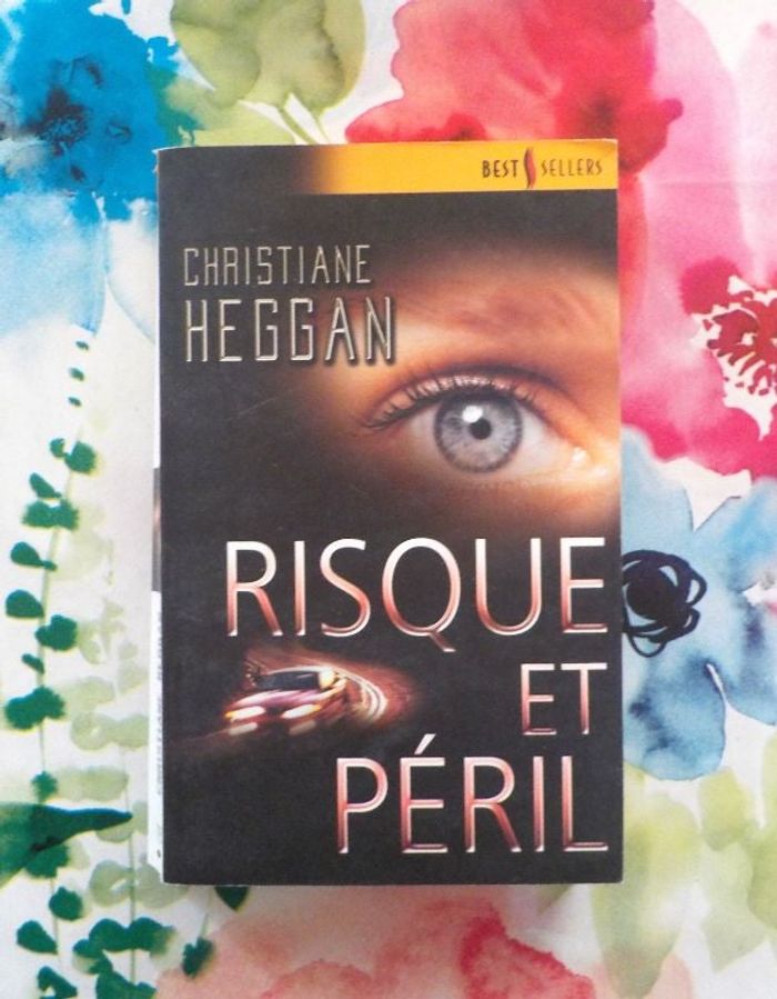 RISQUE ET PERIL de Christiane HEGGAN Harlequin Best Sellers n°175