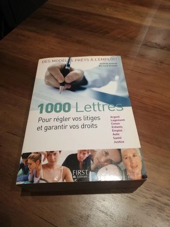 1000 Lettres pour régler vos litiges et garantir vos droits