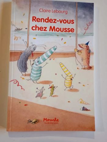 Rendez-vous chez Mousse - Ecole des Loisirs