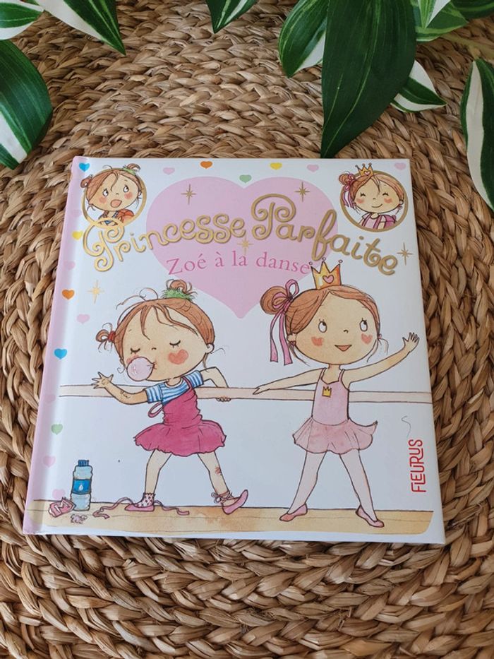 Livre Princesse parfaite - Zoé à la danse