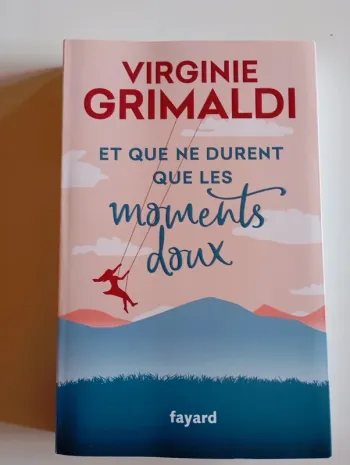 Et que ne durent que les moments doux