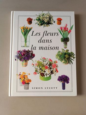 Les fleurs dans la maison Simon Lycett