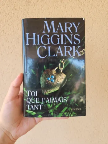 Livre broché "toi que j'aimais tant" de Mary Higgins Clark