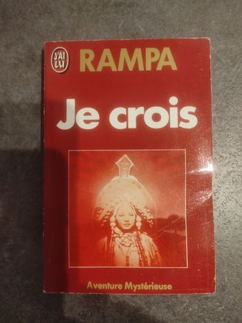 Je crois T. Lobsang Rampa J'ai Lu Aventure Mystérieuse 1989