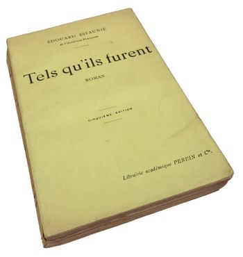 Edouard Estaunié  Tels qu' ils furent  (1927)  Libraires Editeurs Perrin et Cie