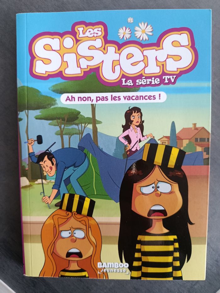 Les sisters série TV ah non pas les vacances n2