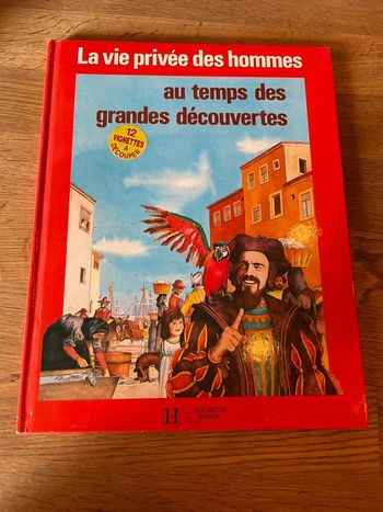Livre Hachette La vie privé des Hommes au temps des grandes découvertes