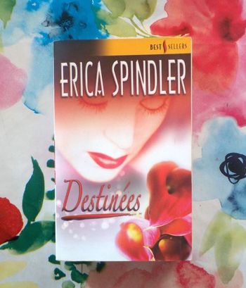 DESTINEES d'Erica SPINDLER Harlequin Best Sellers n°034