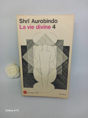 Shri aurobindo la vie divine 4