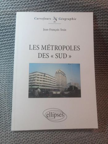 Jean-François Troin - Les métropoles des "Sud"
