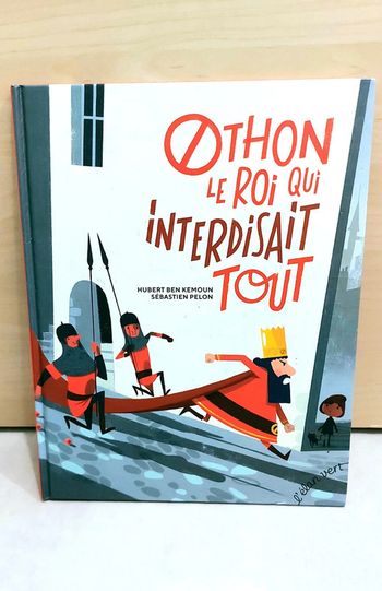 🌺 Livre : Othon le roi qui interdisait tout