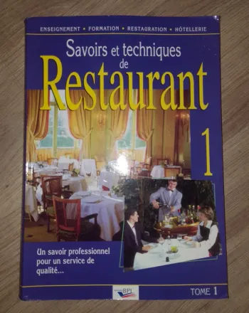 Savoirs et techniques de restaurant - Tome 1