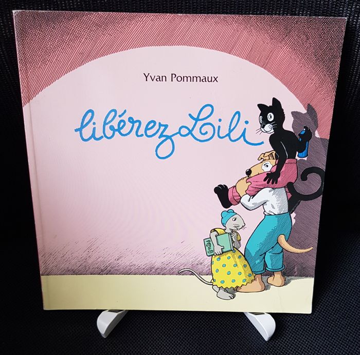 Libérez Lili - Yvan Pommaux - Ecole des loisirs
