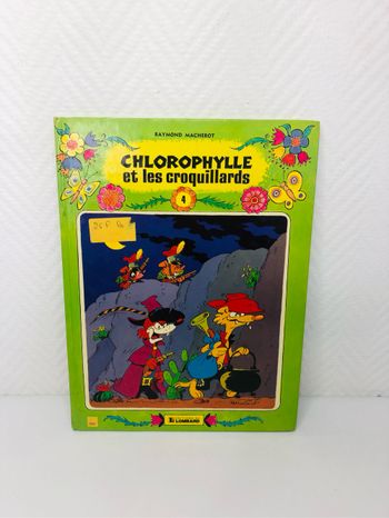 Chlorophylle et les croquillards tome 4