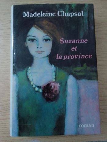 Madeleine Chapsal - Suzanne et la province