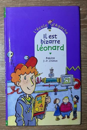 Livre - L’école d’Agathe - Il est bizarre Léonard 