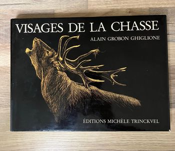 Beau livre relié-Visages de la chasse