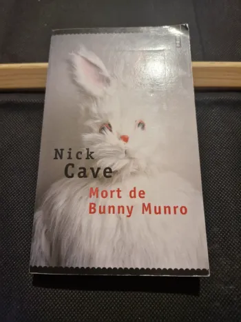 Mort de Bunny Munro - Nick Cave