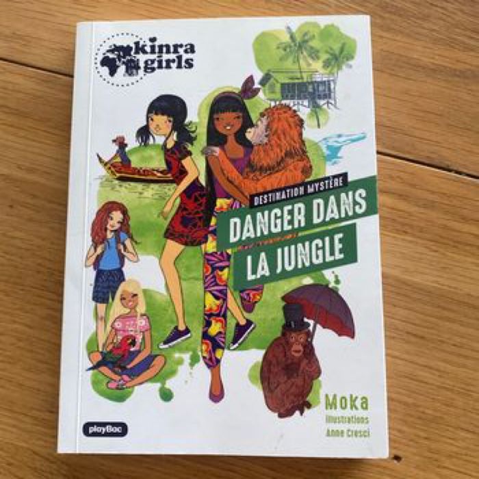 Kinra girls destination mystère « danger dans la jungle »