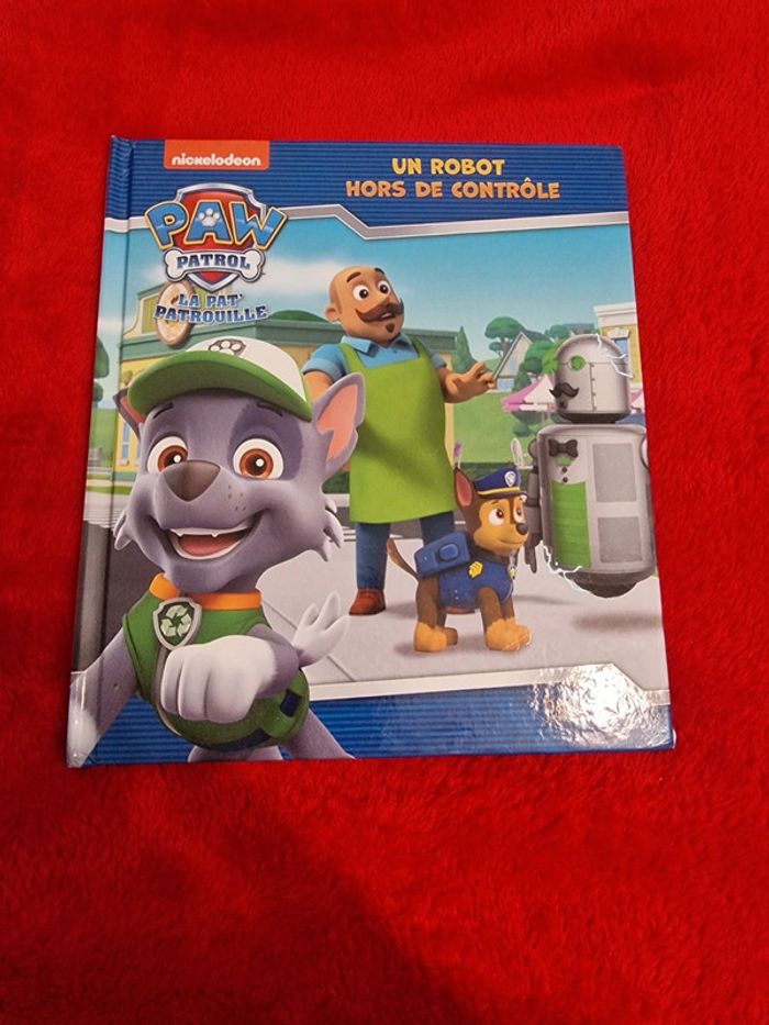Livre pat patrouille un robot hors de contrôle