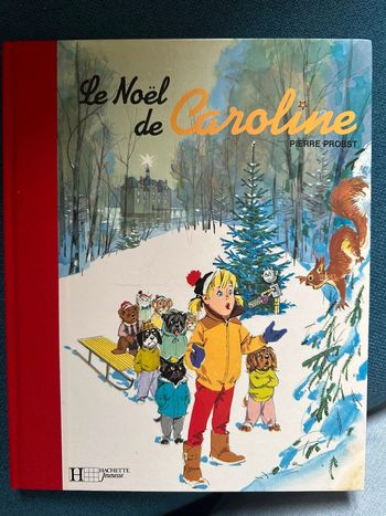 Livre Le Noel de Caroline Fêtes Pierre Probst Père album bd Hachette Jeunesse rouge
