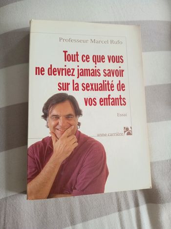Tout ce que vous ne devriez jamais savoir sur la sexualité de vos enfants par Marcel rufo