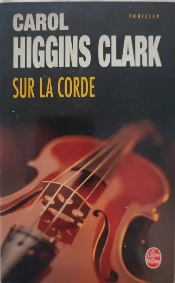 📖 Thriller Sur la corde – Carol Higgins Clark – Neuf sans étiquette