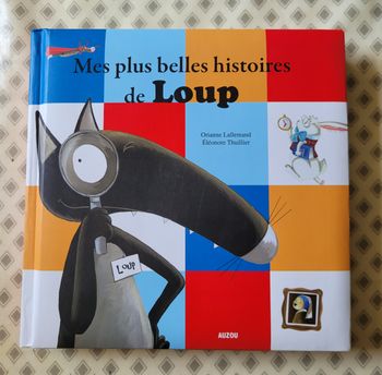 Mes plus belles histoires de Loup 