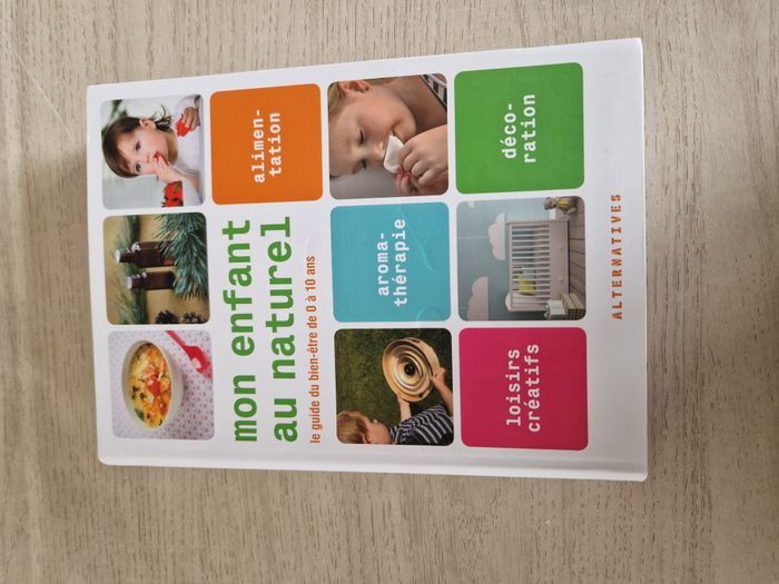 Mon Enfant au Naturel - Guide de Bien-être 0-10 ans Neuf - photo numéro 5