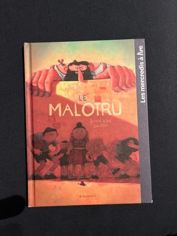 Livre pour enfants mercredis à lire le malotru