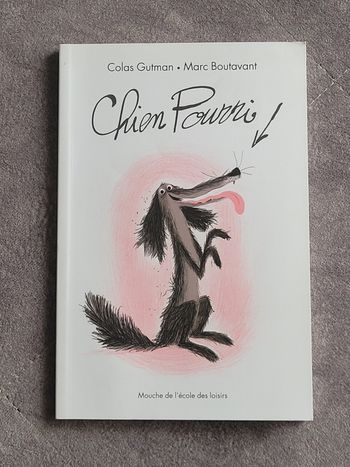 Chien Pourri Colas Gutman, Marc Boutavant (Illustrations)