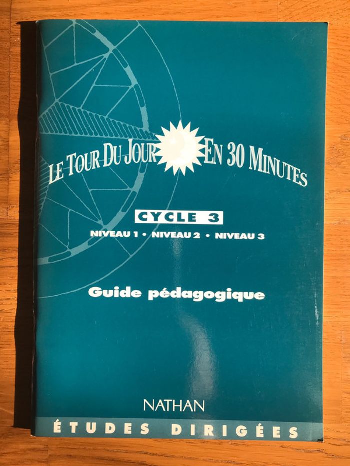 Le tour du jour en 30 minutes CE2 - CM1- CM2 - Guide du maître