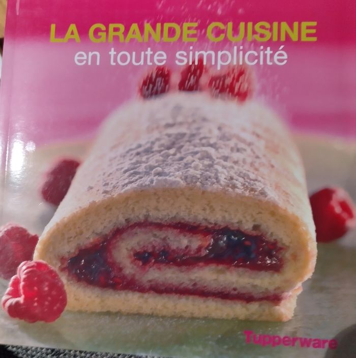 La grande cuisine en toute simplicité par Tupperware