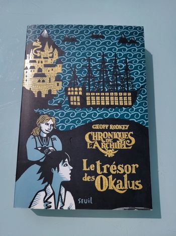 Livre Les Chroniques de l'archipel, Le Trésor des Okalus, tome 1 (33)